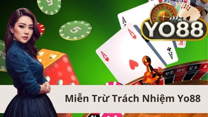 Miễn trừ trách nhiệm tại Yo88