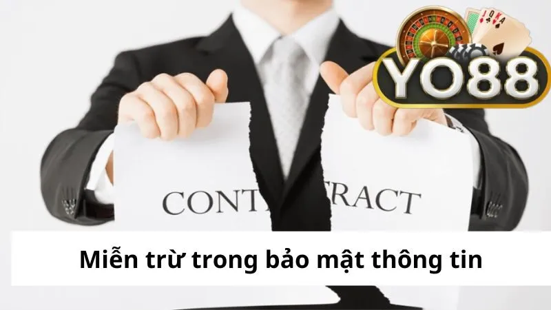 Miễn trừ trong bảo mật thông tin tại Yo88